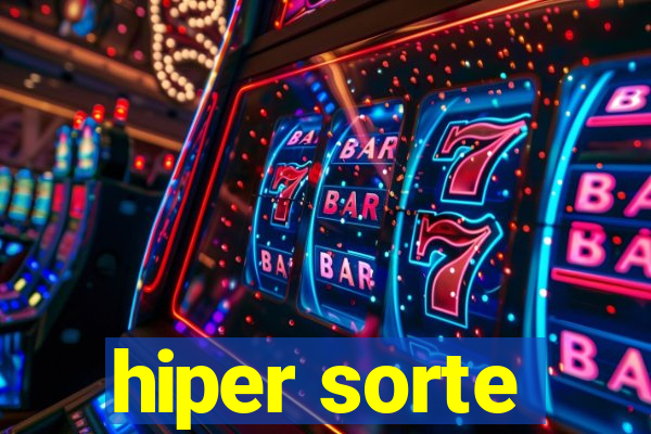 hiper sorte